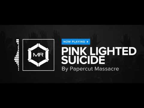 Papercut Massacre - Pink Lighted Suicide [HD]