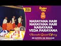 2064 Narayana Hari Narayana Hari Narayana Veda Parayana Sri Sathya Sai Bhajans
