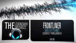 Frontliner - Save.Exit.Planet (In Qontrol Anthem 2010) (Weekly Throwback) [FULL HQ + HD]