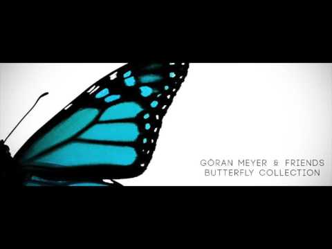 Göran Meyer - Butterfly (ZUJ Remix)