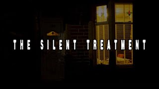 The Silent Treatment | STUDENT SHORT FILM
