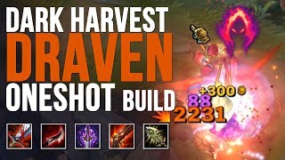 DARK HARVEST DRAVEN 2K DMG CRIT (TRUE ONESHOT BUILD) (League of Legends)