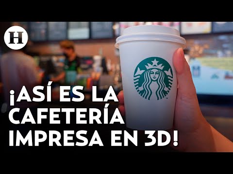 La primera cafetería de Starbucks impresa en 3D abre mañana en Texas