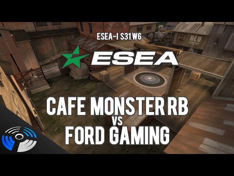 ESEA S31 W6 - Cafe Monster RB vs. Ford Gaming