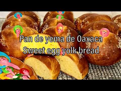 Receta de pan de yema de Oaxaca con carita , pan de muerto de Oaxaca / Mexican  sweet egg yolk bread