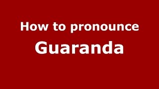 How to pronounce Guaranda