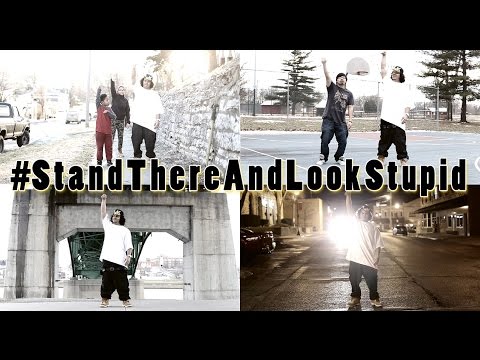 SiRySs Da KiNg - Stand There And Look Stupid (Dance Video) #StandThereAndLookStupid