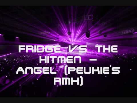 Fridge vs The Hitmen - Angel Peukie's RMX - Video Clip.wmv