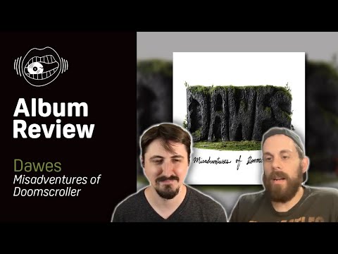 Dawes - Misadventures of Doomscroller | Album Review