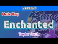 Enchanted by Taylor Swift (Karaoke : Male Key)