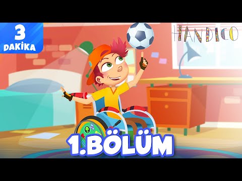 Handico 🧡 | 1. Bölüm | Minika