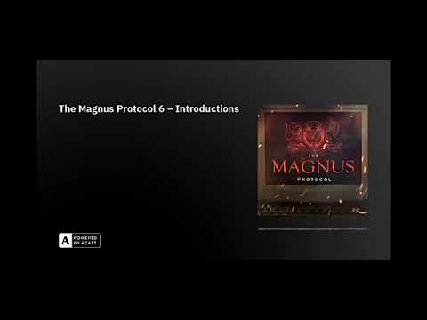 The Magnus Protocol episode 6 - Introductions (NEEDLES PHONE CALL)