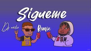 SÍGUEME REMIX - FEID &amp; SECH ✘ DJ NACHO ENCINA