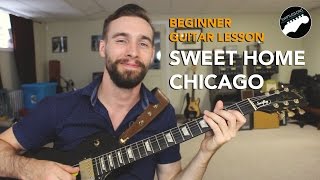 Beginner Blues Guitar Lesson - &quot;Sweet Home Chicago&quot; - Eric Clapton Licks and Tricks