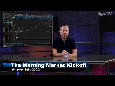 August 8th The Morning Market Kickoff with Tommy O'Brien on TFNN - 2022