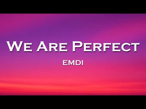 EMDI - We Are Perfect (Lyrics) feat. Britt
