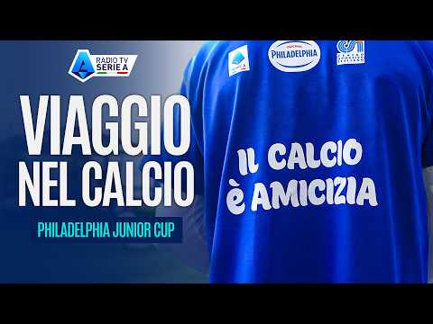 Viaggio Nel Calcio | Philadelphia Junior Cup | Radio TV Serie A