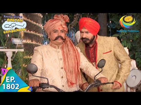 Taarak Mehta Ka Ooltah Chashmah - Episode 1802 - Full Episode