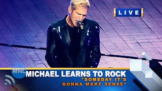 [8K UHD] SOMEDAY IT&#39;S GONNA MAKE SENSE (Michael Learns To Rock) Momentum Live MNL