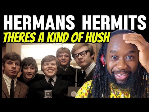 HERMANS HERMITS Theres a kind of hush REACTION - The beautiful British invasion - First hearing