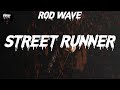 Rod Wave Street Runner