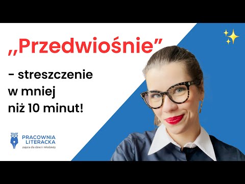 ,,Przedwiośnie" - szybkie streszczenie w mniej niż 10 minut