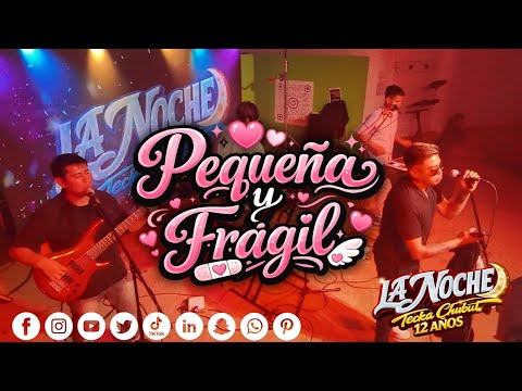 Pequeña y Fragil - La Noche Tecka Chubut
