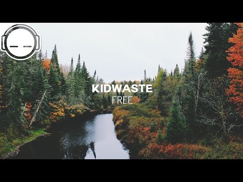 Kidwaste - Free [folk ambient beats]