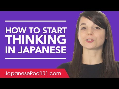 How to Start Thinking in Japanese