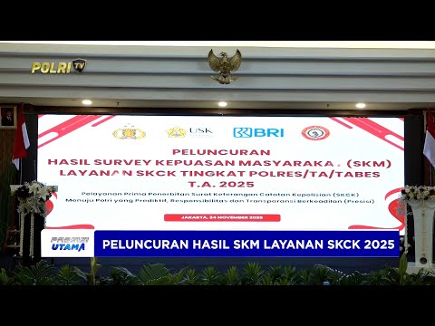 BAINTELKAM POLRI RILIS HASIL SURVEI KEPUASAN MASYARAKAT SKCK 2025
