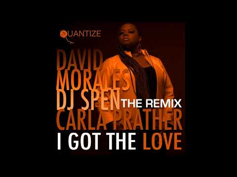 David Morales, DJ Spen & Carla Prather - I Got The Love (David Morales NYC Mix)