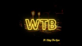 WTB "Watcha' Talkin' Bout" Music Video