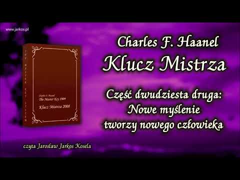 22. Klucz Mistrza - Część 22. Nowe myślenie tworzy nowego człowieka