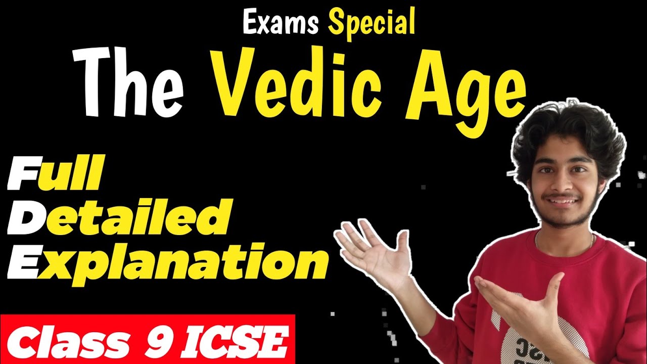 Class 9 ICSE | Exam special : The Vedic Age | Shubham Kaushal