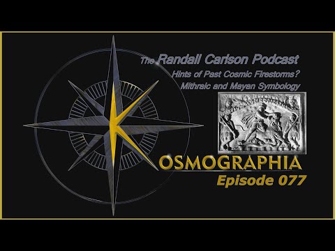 Ep077 Slaying of Taurus the Bull - Mithras/Mayan Symbology -Kosmographia The Randall Carlson Podcast
