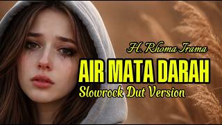 Download lagu 🎶AIR MATA DARAH - H. RHOMA IRAMA‼️ SLOWROCK DUT VERSION AI COVER #coversong #cover #dangdut mp3