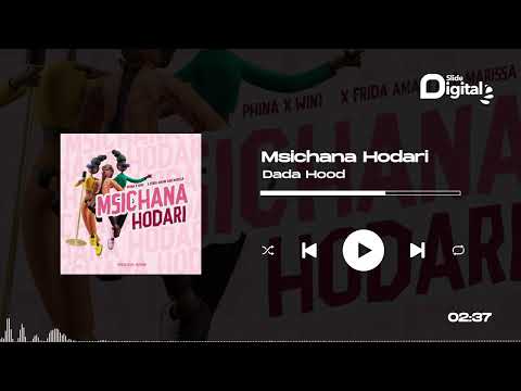 Dada Hood Ft. Phina, Wini, Frida Amani & Marissa - Msichana Hodari (Official Audio)