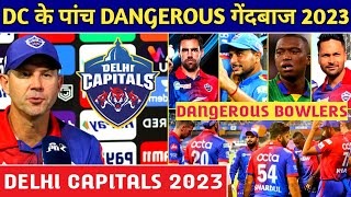 IPL 2023 - Delhi Capitals Top 5 Dangerous Bowlers In IPL 2023 | Delhi Capitals Squad 2023