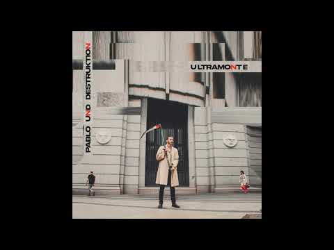PABLO UND DESTRUKTION | ULTRAMONTE | FULL ALBUM