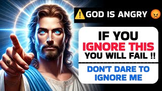 God Says- IF YOU IGNORE THIS YOU WILL FAIL ! DON'T DARE TO IGNORE ΜΕ | Messages By God | God Message