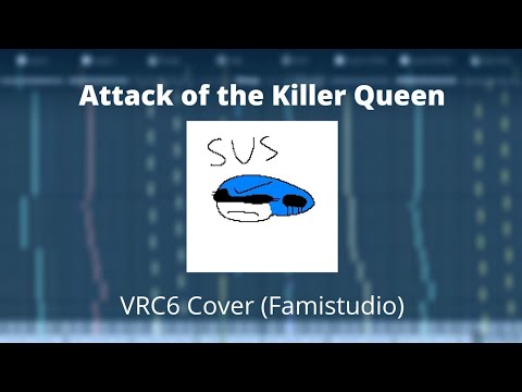 Attack of the Killer Queen (Deltarune Chapter 2) - Famistudio VRC6 Cover