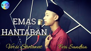 Download lagu EMAS HANTARAN VERSI SHOLAWAT - Cover Feri Sandria mp3 Download lagu EMAS HANTARAN VERSI SHOLAWAT - Cover Feri Sandria mp3