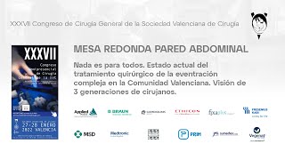 Mesa redonda pared abdominal | Sociedad Valenciana Cirugía | XXXVII Congreso