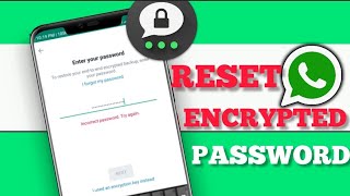 How to Reset Encrypted Password WhatsApp (2022) || Recover WhatsApp Encrypted Password