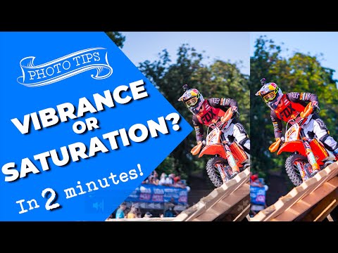 Vibrance or saturation? - Which is best for your photos