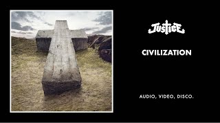 Justice - Civilization (Official Audio)