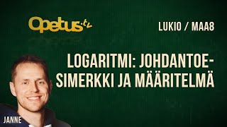 Logaritmi: johdantoesimerkki ja määritelmä Logaritmi: johdantoesimerkki ja määritelmä