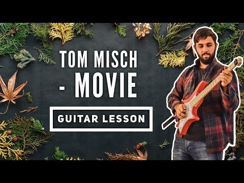 Tom Misch - Movie Guitar Lesson + TAB
