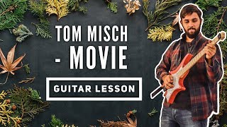 Tom Misch - Movie Guitar Lesson + TAB
