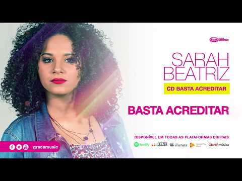 Sarah Beatriz | Basta Acreditar [ CD Basta Acreditar ]